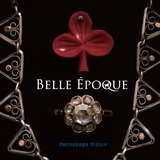 BELLE EPOQUE decoupage bijoux｜decoupage